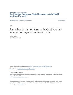 An Analysis of Cruise Tourism in the Caribbean and Its Impact on Regional Destination Ports Adrian Hilaire World Maritime University