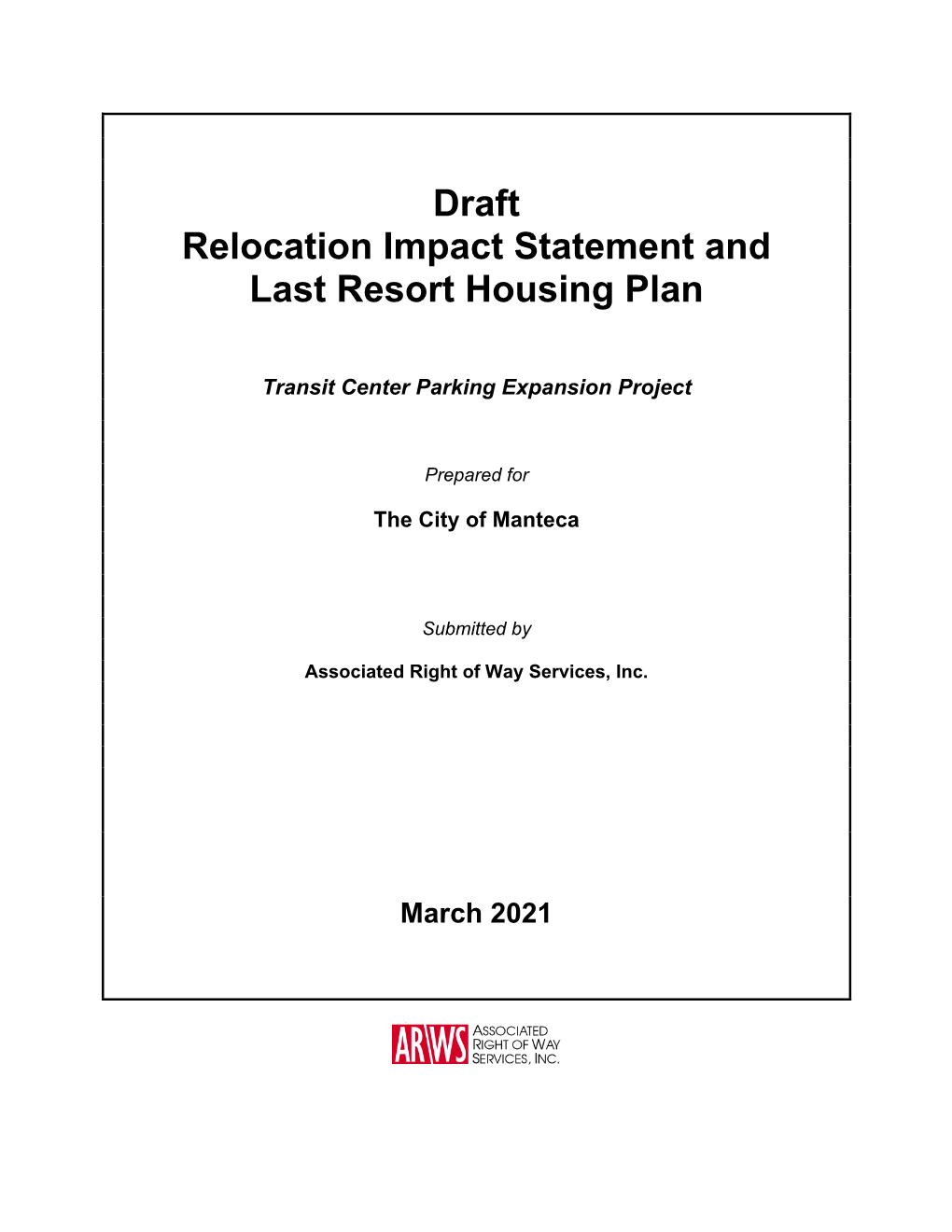 Draft Relocation Impact Statement and Last Resort Housing Plan