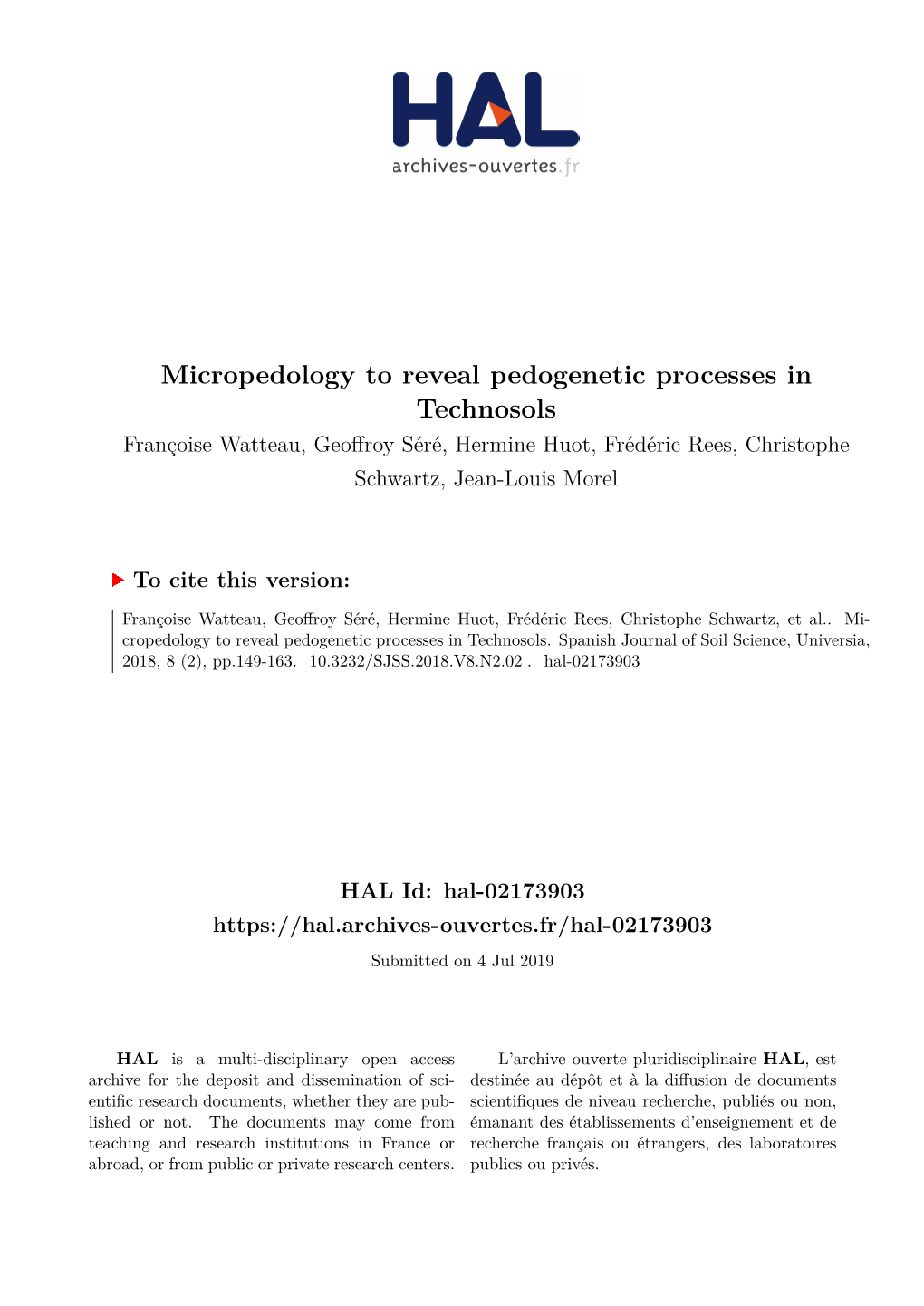 Micropedology to Reveal Pedogenetic Processes in Technosols Françoise Watteau, Geoffroy Séré, Hermine Huot, Frédéric Rees, Christophe Schwartz, Jean-Louis Morel