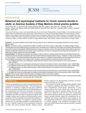 Behavioral and Psychological Treatments for Chronic Insomnia Disorder in Adults: an American Academy of Sleep Medicine Clinical Practice Guideline Jack D