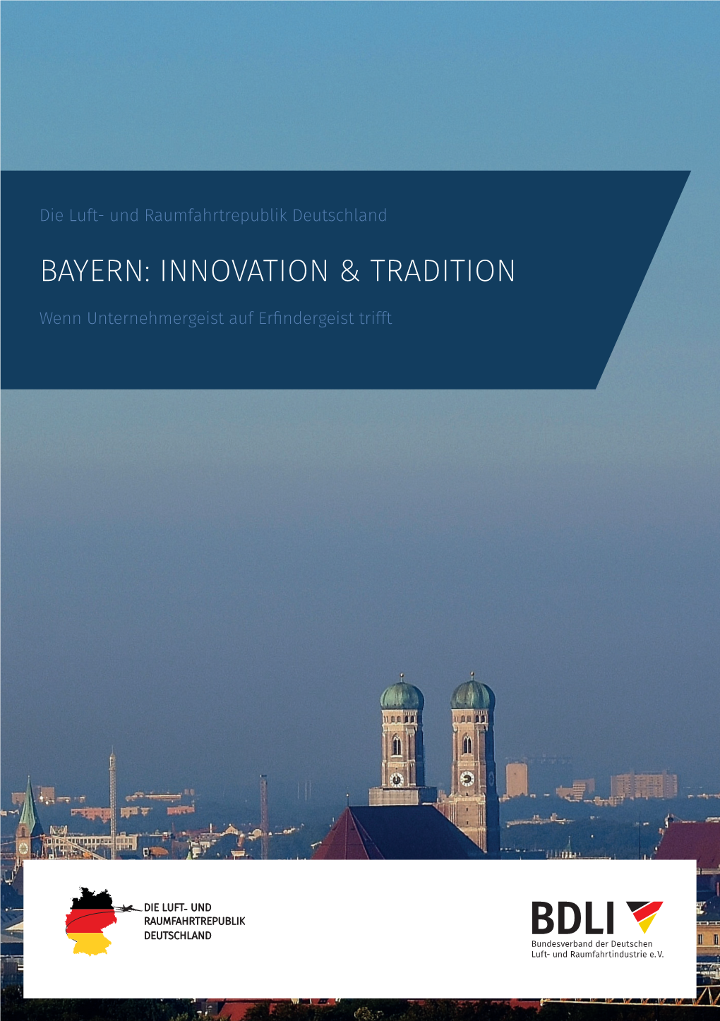 Bayern: Innovation & Tradition