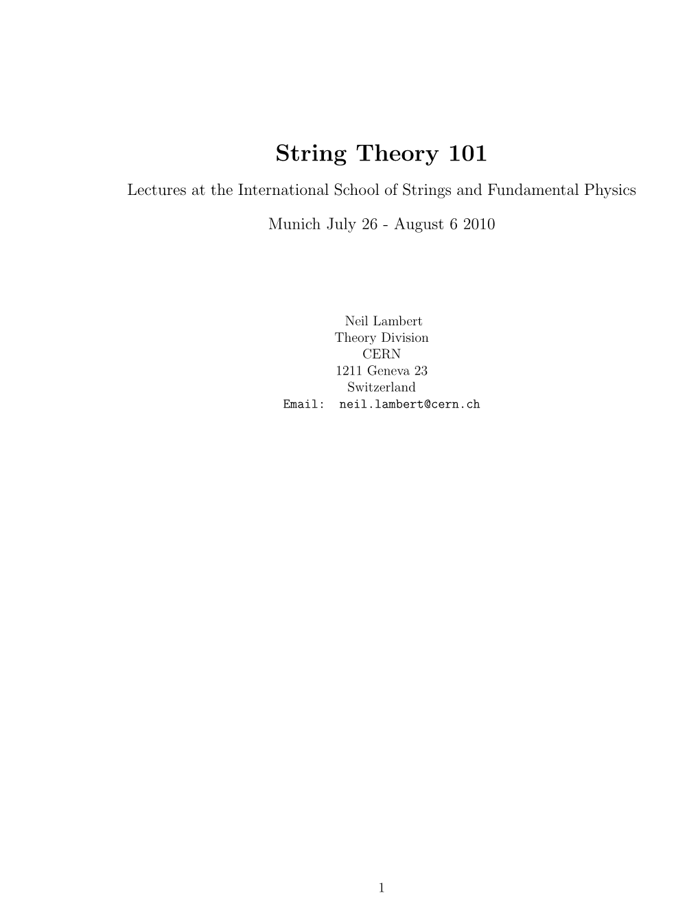 String Theory 101 Lectures at the International School of Strings and Fundamental Physics