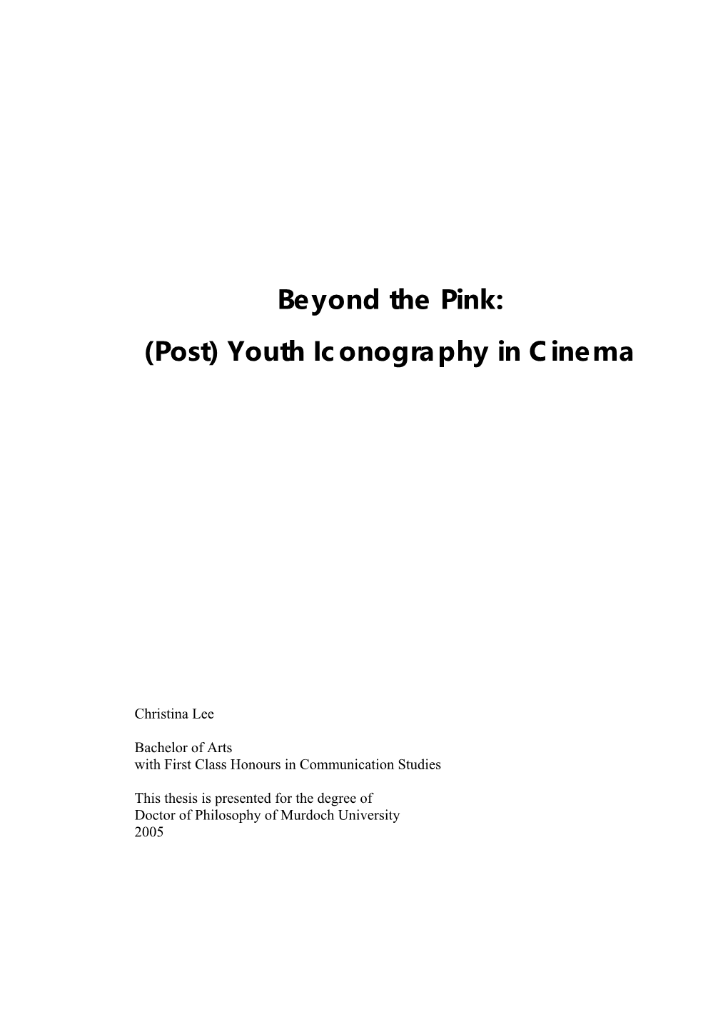 Beyond the Pink: (Post) Youth Iconography in Cinema