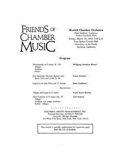 FRIENDS a Munich Chamber Orchestra Hans Stadlmair, Conductor Andrea Griminelli, Flute CHAMBER Sunday, March 29, 1992, 3:00 P.M