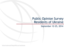 Public Opinion Survey Residents of Ukraine September 12-25, 2014