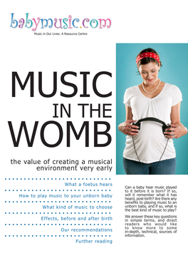 In Our Lives: a Resource Centre MUSIC in the WOMB the Value of Creating a Musical Environment Very Early