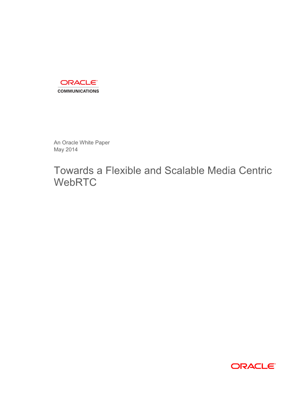 A Flexible and Scalable Media Centric Webrtc
