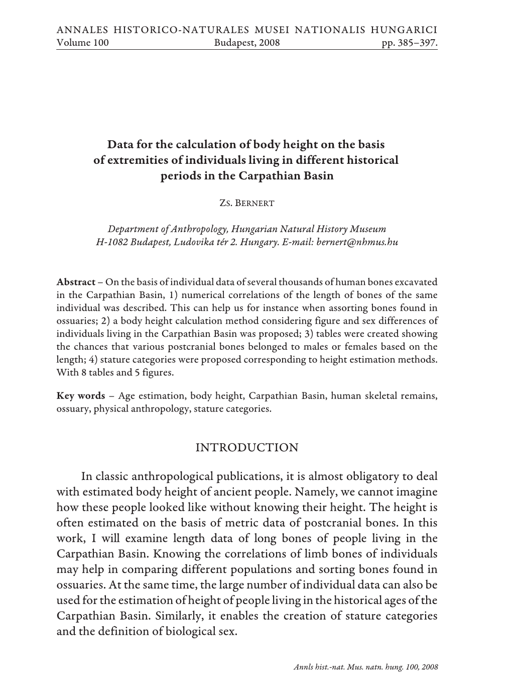 Data for the Calculation of Body Height on the Basis of Extremities of Individuals Living in Different Historical Periods in the Carpathian Basin