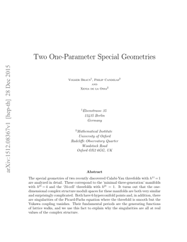 Two One-Parameter Special Geometries