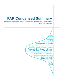 PAK Condensed Summary Quantitative Finance and Investment Advanced (QFIA) Exam Fall 2015 Edition