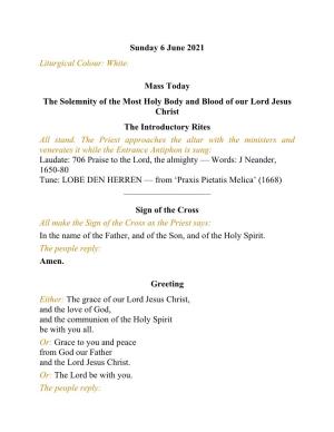 Sunday 6 June 2021 Liturgical Colour: White. Mass Today The