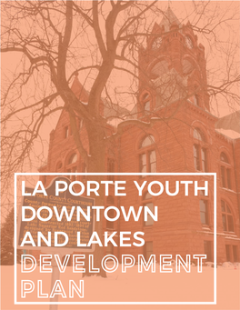 La Porte Youth Downtown and Lakes