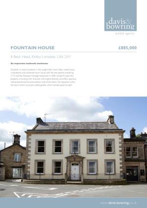 Fountain House £885,000