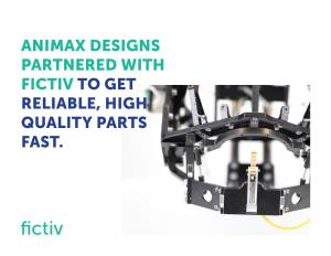 Animax Designs Partnered with Fictiv to Get Reliable, High Quality Parts Fast