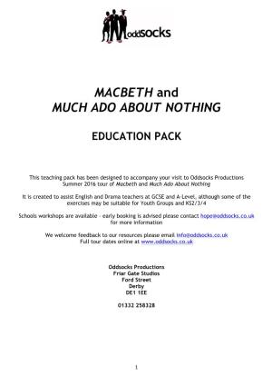 MACBETH and MUCH ADO ABOUT NOTHING