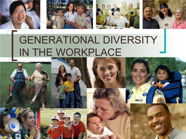 GENERATIONAL DIVERSITY in the WORKPLACE 1969 Versus 2016