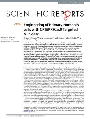 Engineering of Primary Human B Cells with CRISPR/Cas9 Targeted Nuclease Received: 26 January 2018 Matthew J