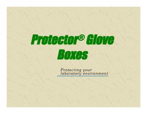 Protector® Glove Boxes Are Factory Tested with a Helium Mass Spectrometer While Pressurized with Helium at 5" Water Gauge