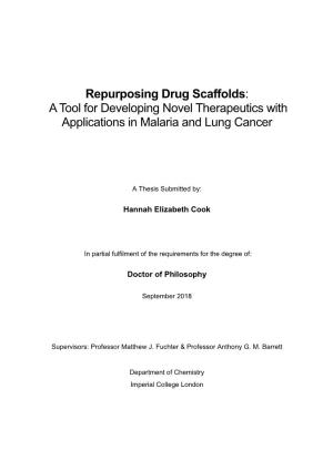 Repurposing Drug Scaffolds: a Tool for Developing Novel Therapeutics with Applications in Malaria and Lung Cancer