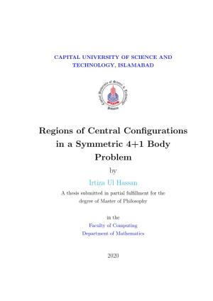 Regions of Central Configurations in a Symmetric 4+1 Body Problem