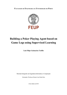 Building a Poker Playing Agent Based on Game Logs Using Supervised Learning