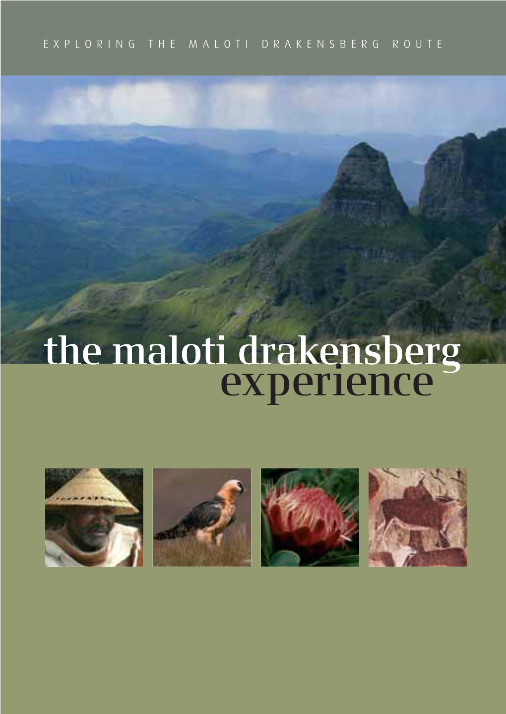 The Maloti Drakensberg Experience See Travel Map Inside This Flap❯❯❯