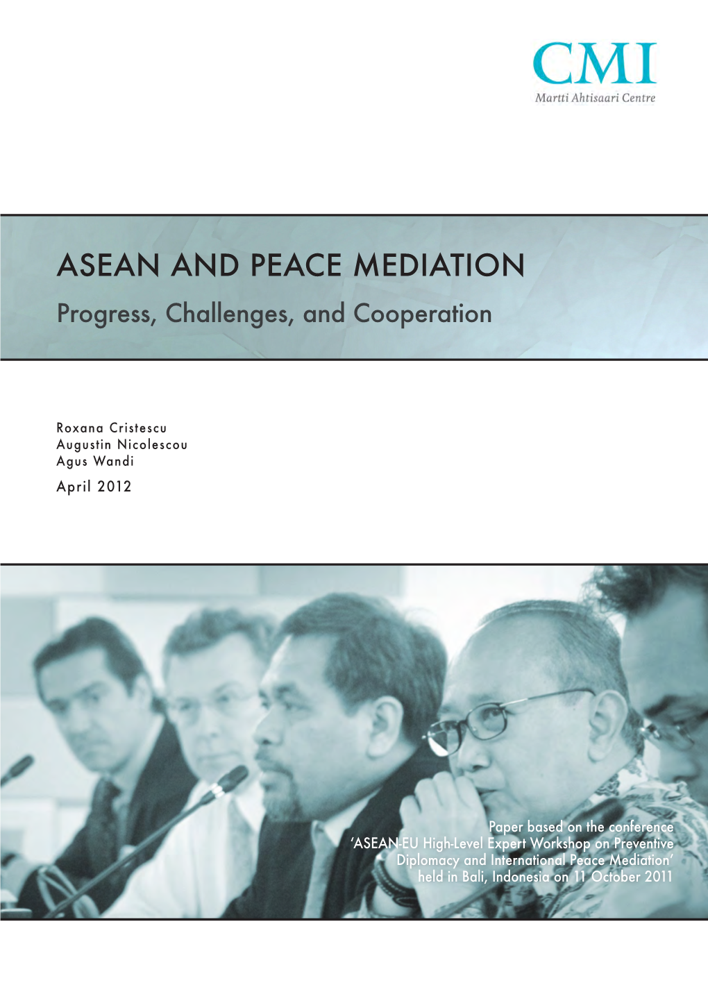 ASEAN and PEACE MEDIATION Progress, Challenges, and Cooperation