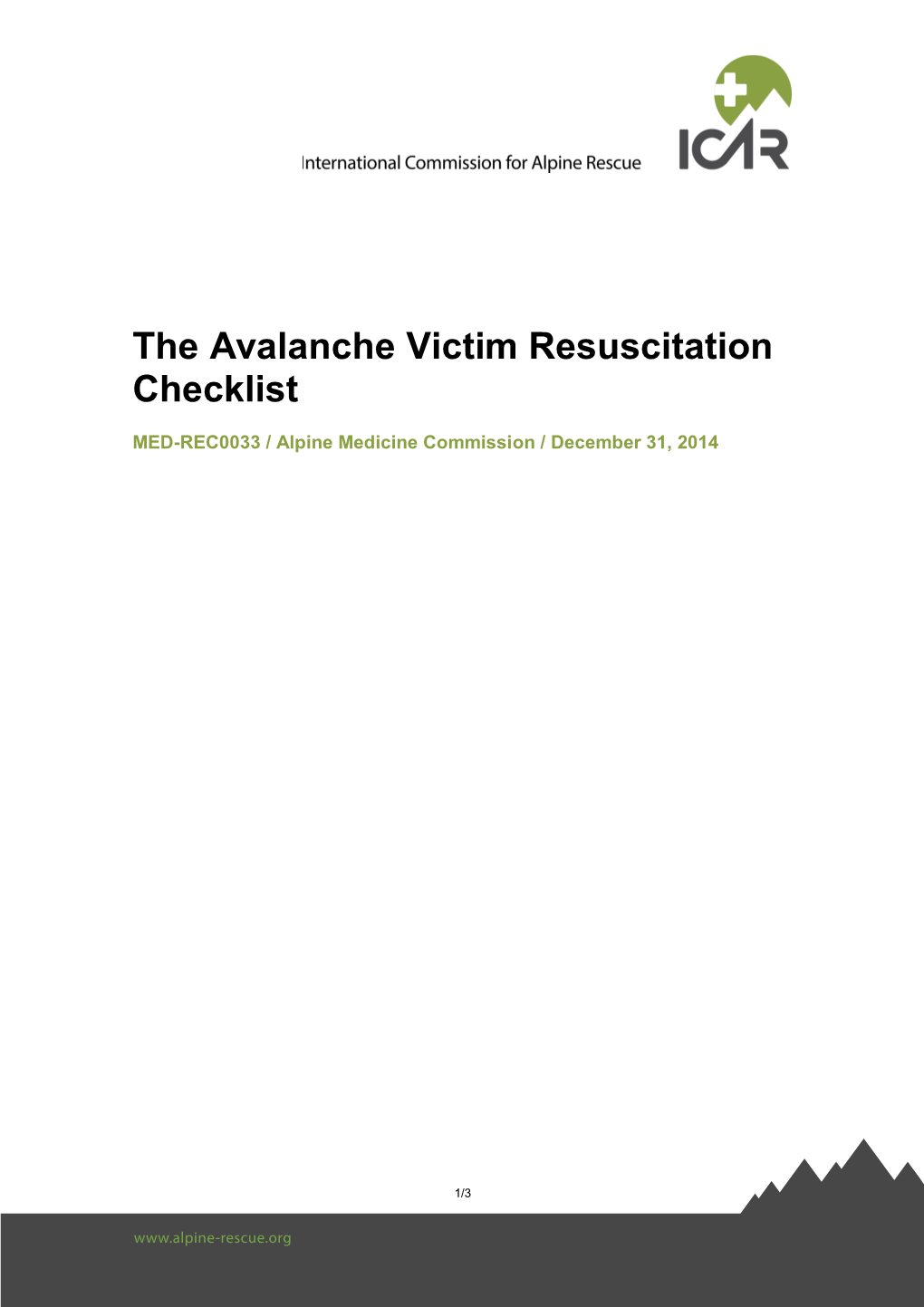 The Avalanche Victim Resuscitation Checklist, a Victims with Out-Of-Hospital Cardiac Arrest (OHCA) in the Period