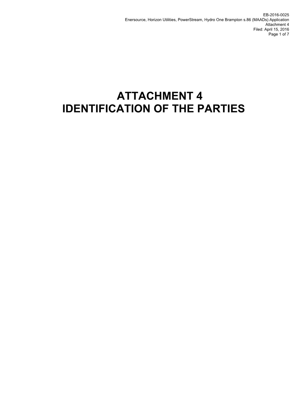 Attachment 4 Identification of the Parties
