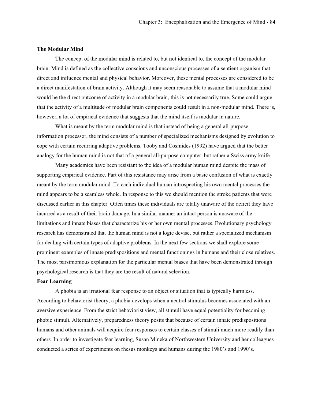 The Modular Mind the Concept of the Modular Mind Is Related To, but Not Identical To, the Concept of the Modular Brain