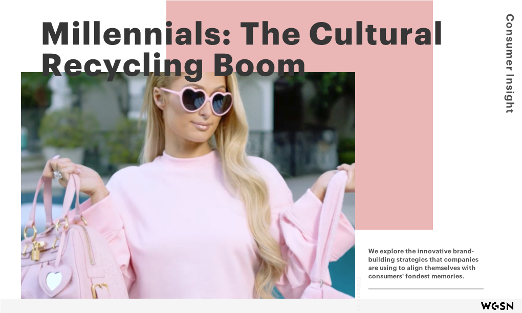 Millennials: the Cultural Recycling Boom