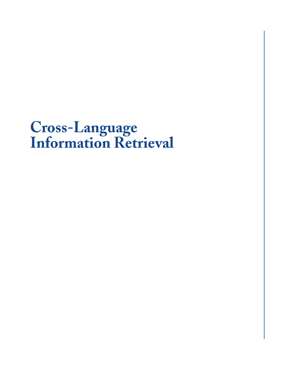 Cross-Language Information Retrieval