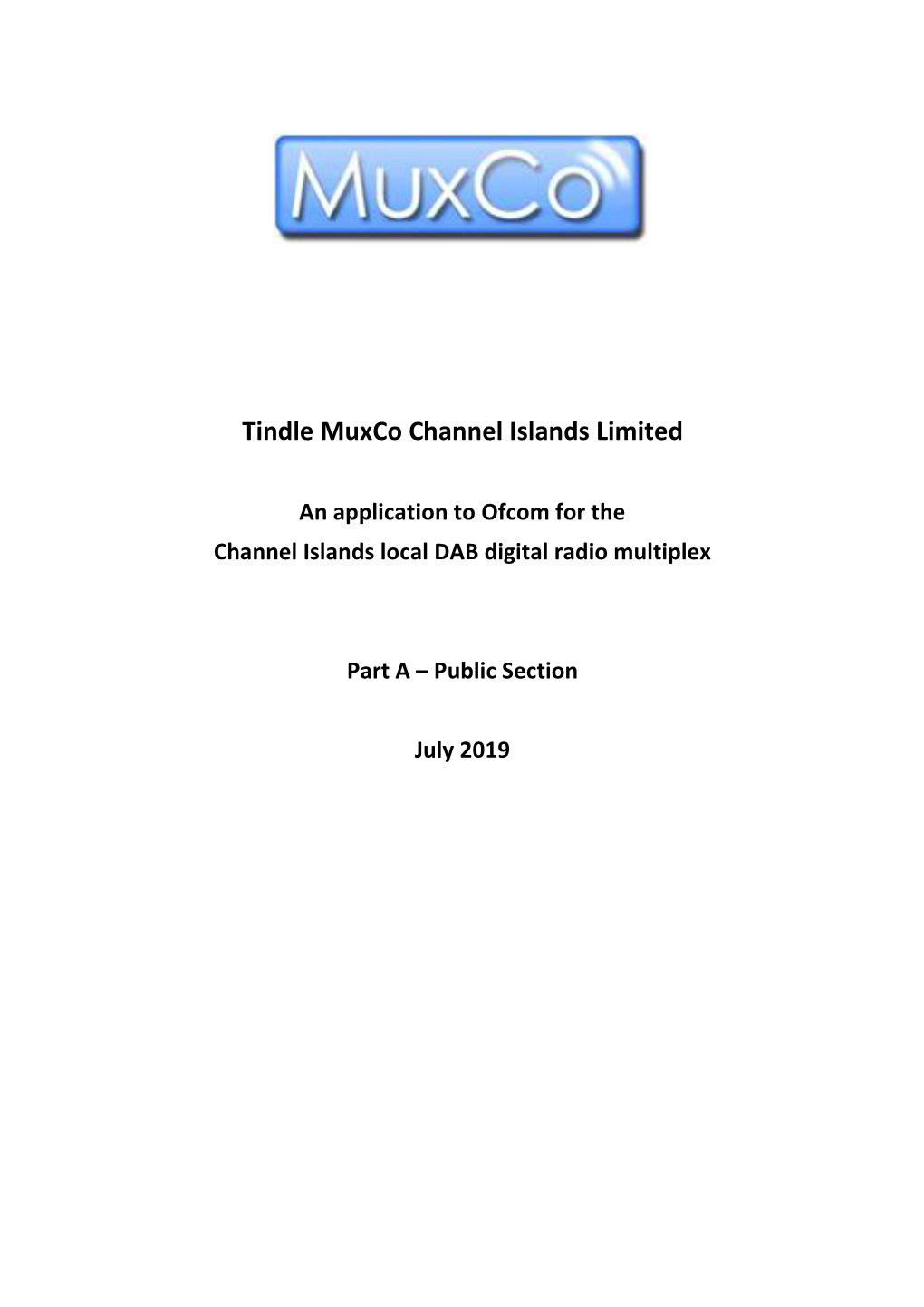 An Application to Ofcom for the Channel Islands Local DAB Digital Radio Multiplex