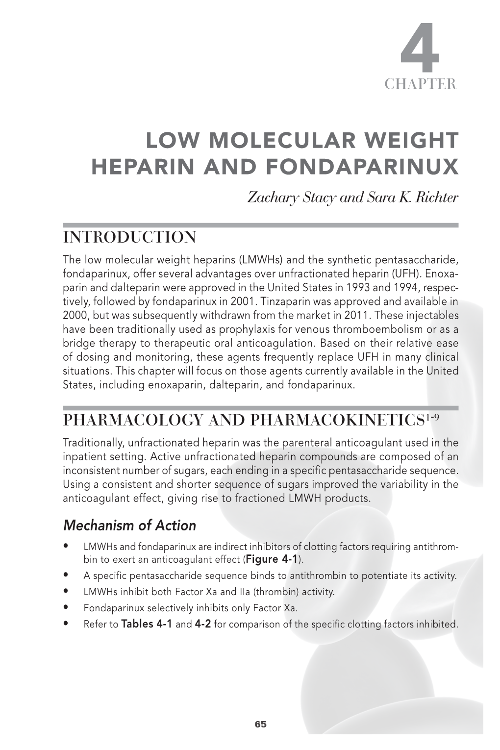 LOW MOLECULAR WEIGHT HEPARIN and FONDAPARINUX Zachary Stacy and Sara K