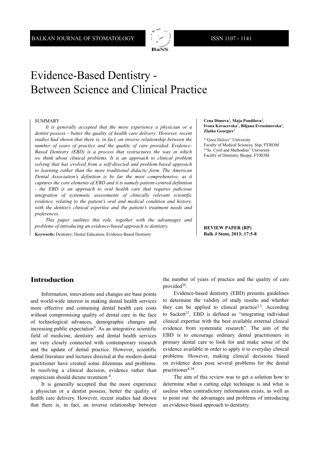 Evidence-Based Dentistry - Between Science and Clinical Practice