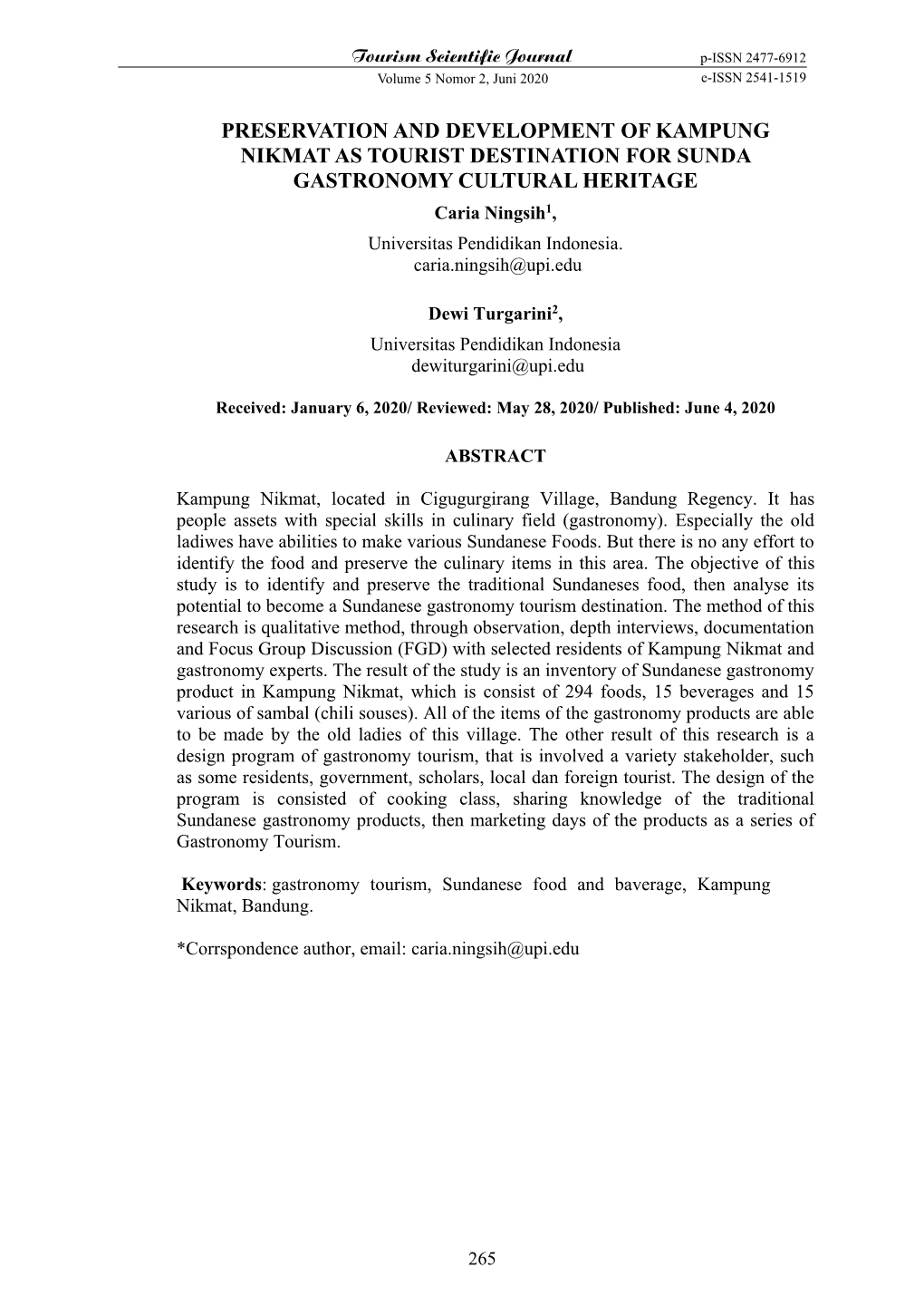 PRESERVATION and DEVELOPMENT of KAMPUNG NIKMAT AS TOURIST DESTINATION for SUNDA GASTRONOMY CULTURAL HERITAGE Caria Ningsih1, Universitas Pendidikan Indonesia