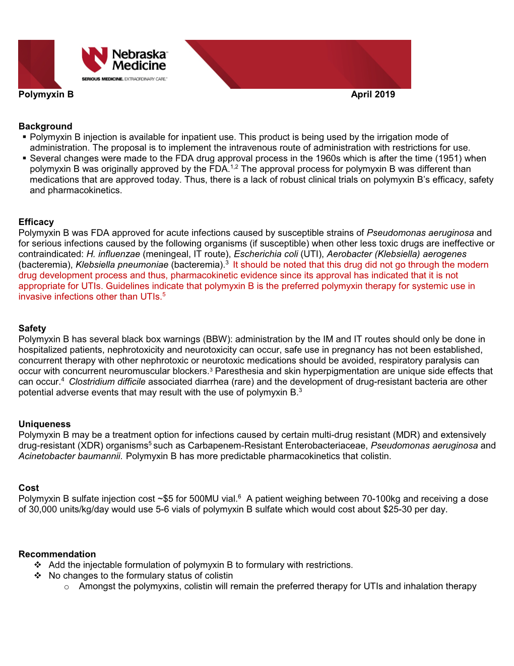 Polymyxin B April 2019 Background Polymyxin B Injection Is Available