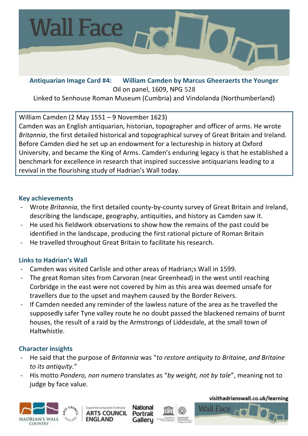 William Camden by Marcus Gheeraerts the Younger Oil on Panel, 1609, NPG 528 Linked to Senhouse Roman Museum (Cumbria) and Vindolanda (Northumberland)