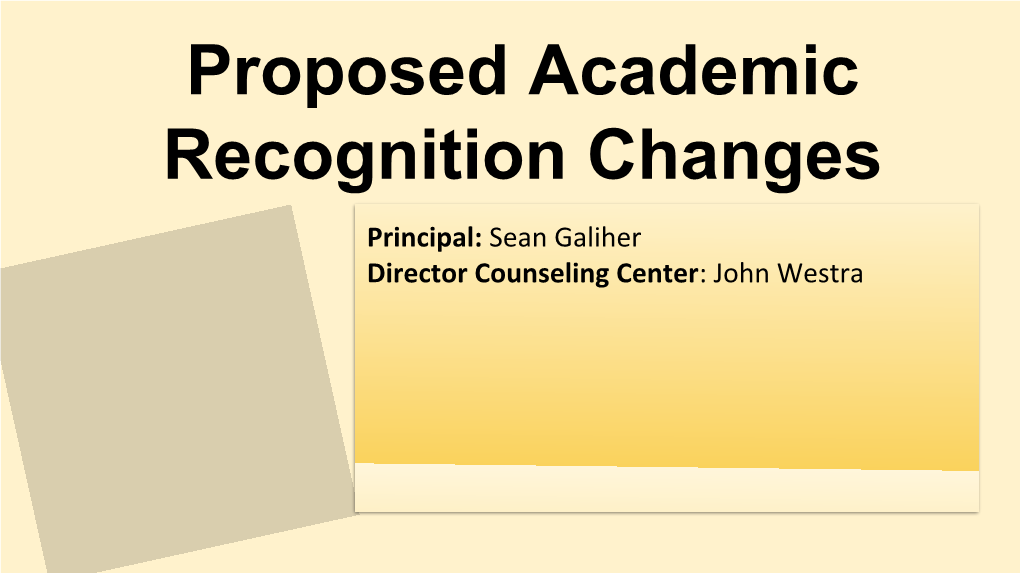 Proposed Academic Recognition Changes