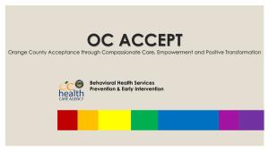 OC ACCEPT Orange County Acceptance Through Compassionate Care, Empowerment and Positive Transformation