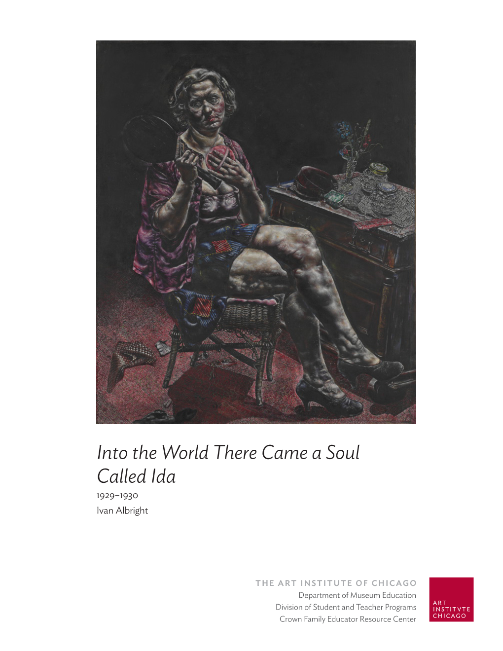 Into the World There Came a Soul Called Ida by Ivan Albright