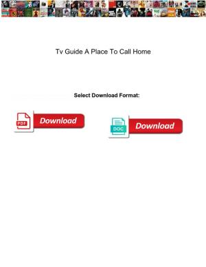 Tv Guide a Place to Call Home