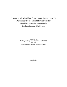 Programmatic Candidate Conservation Agreement with Assurances for the Island Marble Butterfly (Euchloe Ausonides Insulanus) in San Juan County, Washington