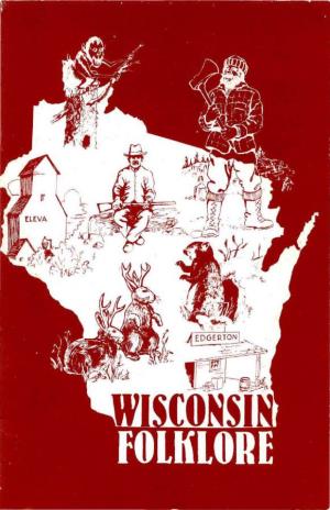 Wisconsin Folklore and Folklife Society Which Has Excellent Promise
