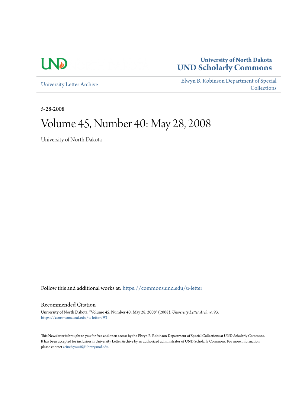Volume 45, Number 40: May 28, 2008 University of North Dakota