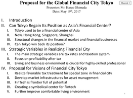 Proposal for the Global Financial City Tokyo Material 3 Presenter: Mr