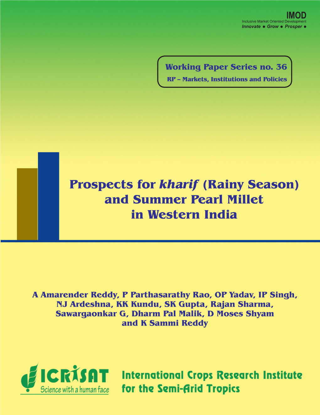 (Rainy Season) and Summer Pearl Millet in Western India About ICRISAT