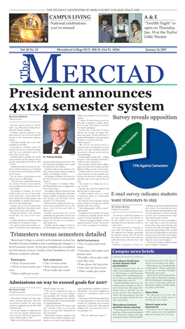 President Announces 4X1x4 Semester System Address the Problems of the Trimester by Joshua Wilwohl System