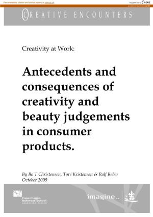 Antecedents and Consequences of Creativity and Beauty Judgements in Consumer Products