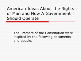 American Ideas About the Rights of Man and How a Government Should Operate